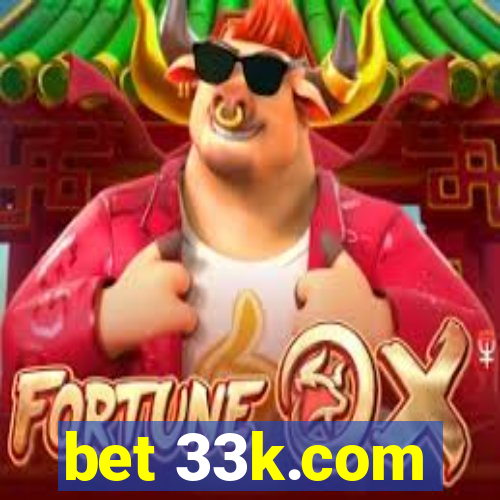 bet 33k.com